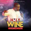 Wisdom Antenyi - Holy Wine Intoxication - Single